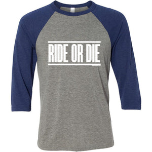 Ride or Die - Unisex Three-Quarter Sleeve Baseball T-Shirt